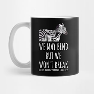 Ehlers Danlos We May Bend But We Won't Break Zebra Mug